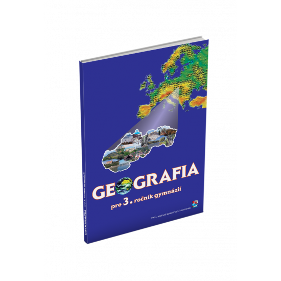 GEOGRAFIA PRE 3. ROČNÍK GYMNÁZIÍ