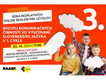 Rozvoj komunikačných činností – interakcia – produkcia – recepcia vo vyučovaní slovenského jazyka v 1. cykle | 03.10.2024