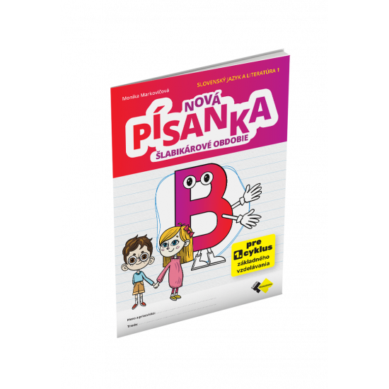 PÍSANKA B – ŠLABIKÁROVÉ OBDOBIE