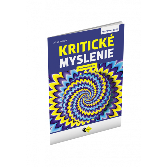 KRITICKÉ MYSLENIE PRE STREDNÉ ŠKOLY