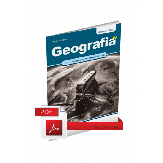 GEOGRAFIA pre 7. ročník špeciálnych základných škôl – ZOŠIT PRE UČITEĽA