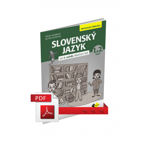 SLOVENSKÝ JAZYK PRE 3. ROČNÍK – METODICKÁ PRÍRUČKA – PDF