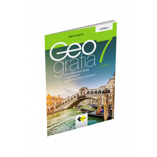 GEOGRAFIA pre 7. ročník ZŠ a osemročné gymnáziá – UČEBNICA